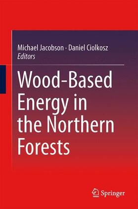 Wood-Based Energy in the Northern Forests