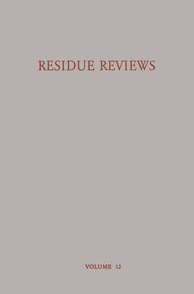 Residue Reviews Residues of Pesticides and other Foreign Chemicals in Foods and Feeds / Rückstands-Berichte Rückstände von Pesticiden und Anderen Fremdstoffen in Nahrungs- und Futtermitteln