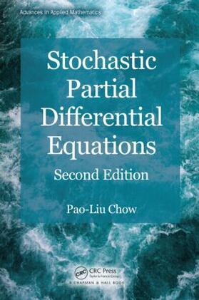 Chow, P: Stochastic Partial Differential Equations