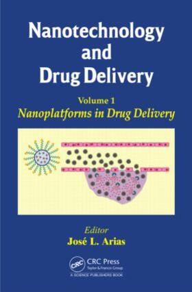 Nanotechnology and Drug Delivery, Volume One