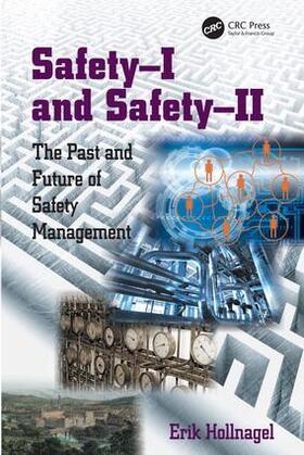 Safety-I and Safety-II