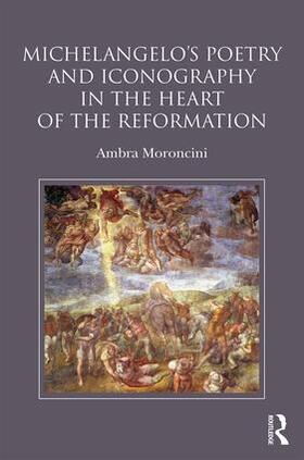 Michelangelo's Poetry and Iconography in the Heart of the Reformation