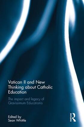 Vatican II and New Thinking about Catholic Education