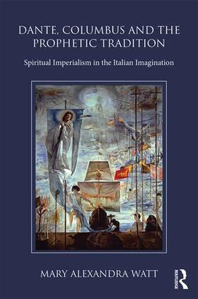 Dante, Columbus and the Prophetic Tradition