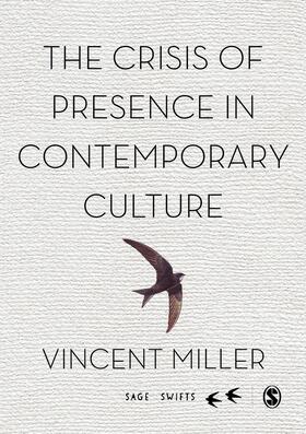 The Crisis of Presence in Contemporary Culture