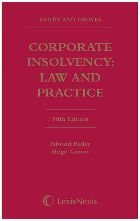 Bailey and Groves: Corporate Insolvency: Law and Practice