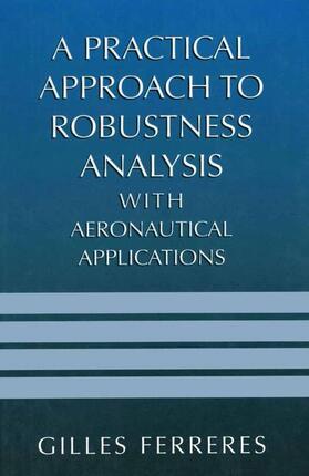 A Practical Approach to Robustness Analysis with Aeronautical Applications