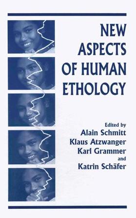 New Aspects of Human Ethology