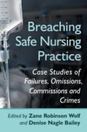 Breaching Safe Nursing Practice