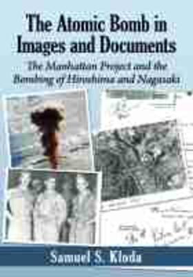 The Atomic Bomb in Images and Documents