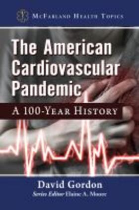 The American Cardiovascular Pandemic