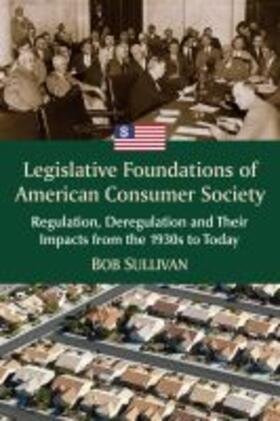 Legislative Foundations of American Consumer Society