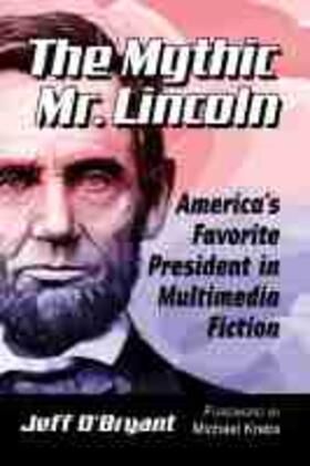 The Mythic Mr. Lincoln