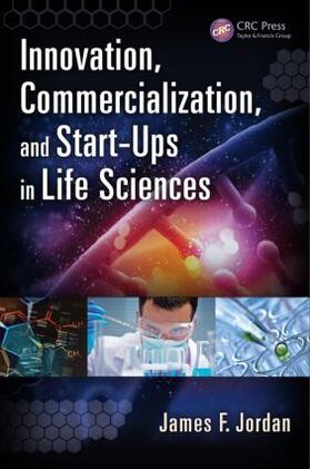 Innovation, Commercialization, and Start-Ups in Life Sciences