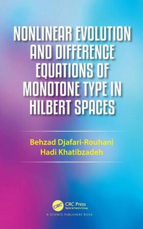 Nonlinear Evolution and Difference Equations of Monotone Typnonlinear Evolution and Difference Equations of Monotone Type in Hilbert Spaces E in Hilbert Spaces