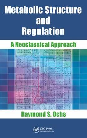 Metabolic Structure and Regulation