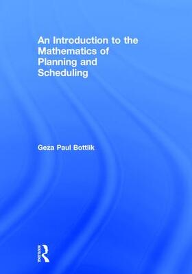 An Introduction to the Mathematics of Planning and Scheduling