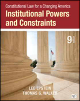 Constitutional Law for a Changing America: Institutional Powers and Constraints (Ninth Edition)