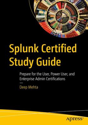 Splunk Certified Study Guide