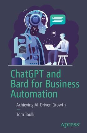 ChatGPT and Bard for Business Automation