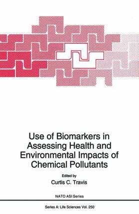 Use of Biomarkers in Assessing Health and Environmental Impacts of Chemical Pollutants