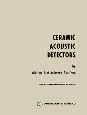 Ceramic Acoustic Detectors / Keramicheskie Priemniki Zvuka / &#1050;&#1077;&#1088;&#1072;&#1084;&#1080;&#1095;&#1077;&#1089;&#1082;&#1080;&#1077; &#1055;&#1088;&#1080;&#1077;&#1084;&#1085;&#1080;&#1082;&#1080; &#1047;&#1074;&#1091;&#1082;&#1072;