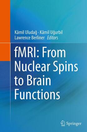 fMRI: From Nuclear Spins to Brain Functions