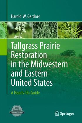 Tallgrass Prairie Restoration in the Midwestern and Eastern United States