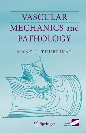 Vascular Mechanics and Pathology