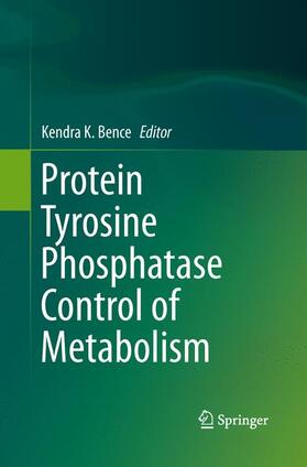 Protein Tyrosine Phosphatase Control of Metabolism