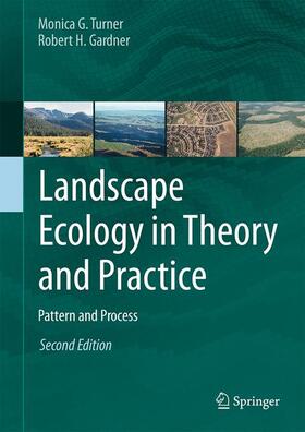 Landscape Ecology in Theory and Practice