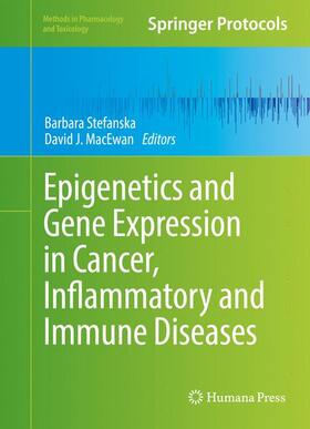 Epigenetics and Gene Expression in Cancer, Inflammatory and Immune Diseases