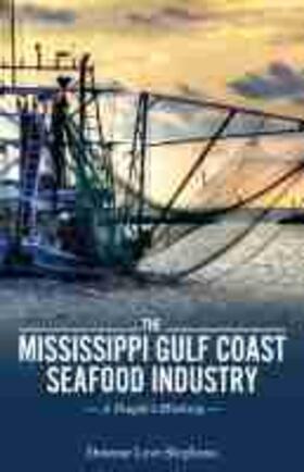 The Mississippi Gulf Coast Seafood Industry