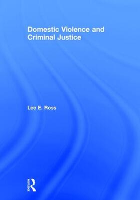 Domestic Violence and Criminal Justice