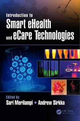 Introduction to Smart Ehealth and Ecare Technologies