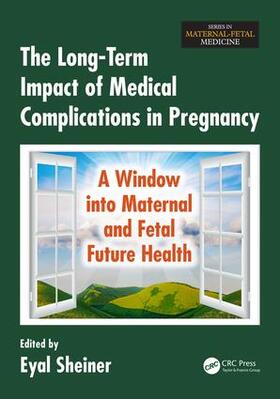 The Long-Term Impact of Medical Complications in Pregnancy