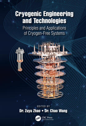 Cryogenic Engineering and Technologies: Principles and Applications of Cryogen-Free Systems