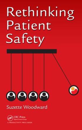 Rethinking Patient Safety