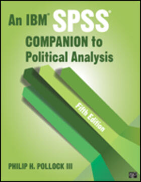 An IBM SPSS (R) Companion to Political Analysis