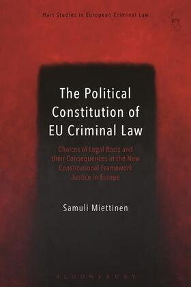 The Political Constitution of EU Criminal Law