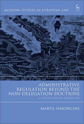 Administrative Regulation Beyond the Non-Delegation Doctrine: A Study on Eu Agencies