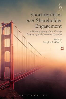 Short-Termism and Shareholder Engagement: Addressing Agency Costs Through Monitoring and Corporate Litigation