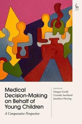 Medical Decision-Making on Behalf of Young Children: A Comparative Perspective