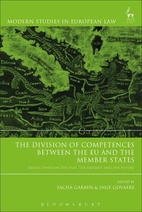 The Division of Competences Between the Eu and the Member States: Reflections on the Past, the Present and the Future