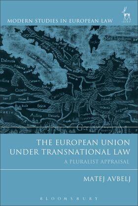 The European Union Under Transnational Law: A Pluralist Appraisal