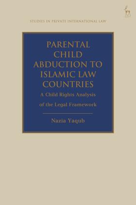 Parental Child Abduction to Islamic Law Countries