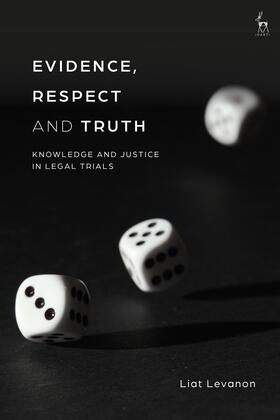 Levanon, L: Evidence, Respect and Truth