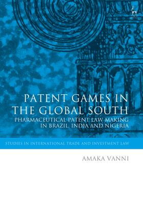 PATENT GAMES IN THE GLOBAL SOU