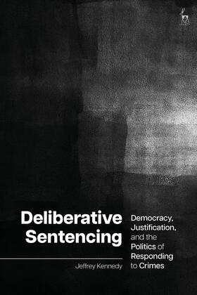 Deliberative Sentencing