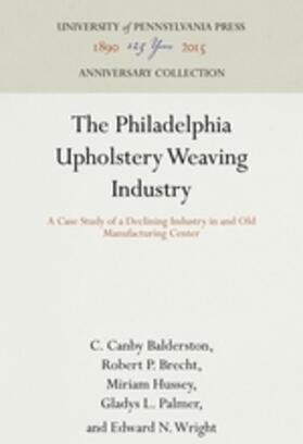 The Philadelphia Upholstery Weaving Industry
